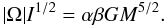 \begin{equation} |\Omega|I^{1/2} = \alpha\beta G M^{5/2}. \end{equation}