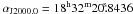 \hbox{$\alpha_{\rm J2000.0}=18^{\rm h} 32^{\rm m} 20\fs8436$}