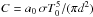 \hbox{$C=a_{0}\,\sigma T_0^5/(\pi d^2)$}