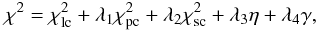 \begin{equation} \label{eq:min} \chi^2=\chi^2_{\rm lc}+\lambda_1\chi^2_{\rm pc}+\lambda_2\chi^2_{\rm sc}+\lambda_3\eta+\lambda_4\gamma, \end{equation}