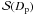 \hbox{${\mathcal S}(D_{\rm p})$}