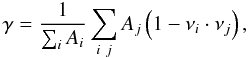 \begin{equation} \gamma=\frac{1}{\sum_i A_i} \sum_{i~j}A_{j}\left(1-\nu_i\cdot\nu_j\right), \end{equation}