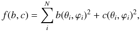 \begin{equation} f(b,c)=\sum_i^N b(\theta_i,\varphi_i)^2+c(\theta_i,\varphi_i)^2, \end{equation}