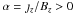 \hbox{$\alpha=\jmath_z/B_z>0$}