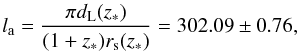\begin{equation} \label{ladefeq} l_{\rm a}=\frac{\pi d_{\rm L}(z_*)}{(1+z_*)r_{\rm s}(z_*)}=302.09\pm 0.76, \end{equation}