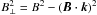 \hbox{$B_\perp^2=B^2-(\vec{B}\cdot\vec{k})^2$}