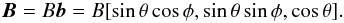 \appendix \setcounter{section}{1} \begin{equation} \vec{B}=B\vec{b}=B[\sin\theta\cos\phi,\sin\theta\sin\phi,\cos\theta]. \end{equation}