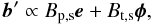 \begin{equation} \label{eq_pol_vecb_heli} \vec{b}' \propto B_{\rm p,s}\vec{e}+B_{\rm t,s}\vec{\phi}, \end{equation}