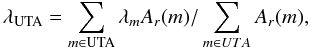 \begin{equation} % \lambda_{\rm UTA} = \sum_{m \in {\rm UTA}} \lambda_m A_r(m) / \sum_{m \in UTA} A_r(m), \end{equation}