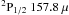 \hbox{$^2{\rm P}_{1/2}~157.8~\mu$}