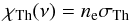 \begin{equation} \chiTh ( \nu ) = \Ne \sigmaTh \end{equation}