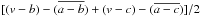 \hbox{$[(v-b)-(\overline{a-b}) + (v-c)-(\overline{a-c})]/2$}