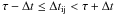 \hbox{$\tau-\Delta t_{\rm} \leq \Delta t_{\rm ij} < \tau+\Delta t_{\rm }$}