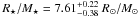\hbox{$R_\star/M_\star = 7.61^{+0.22}_{-0.38}~R_{\sun}/M_{\sun}$}