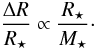 \begin{equation} \label{eq:exten} \frac{\Delta R}{R_\star} \propto \frac{R_\star}{M_\star}\cdot \end{equation}