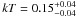\hbox{$kT=0.15^{+0.04}_{-0.04}$}