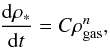 \begin{equation} \label{eq:sf} \deriv {\rho_*} t = C \rho_\text{gas}^n, \end{equation}