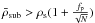 \hbox{$\bar\rho_\text{sub} > \rho_\text{s}(1+\frac {f_\text{p}}{\sqrt N})$}