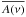 \hbox{$\overline{A(\nu)}$}