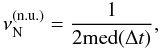 \begin{equation} \nu^{(\mathrm{n.u.})}_\mathrm{N} = \frac{1}{2\mathrm{med}(\Delta t)}, \end{equation}