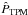 \hbox{$\hat{P}_{\rm TPM}$}