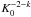 \hbox{$K_{0}^{-2-k}$}