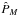 \hbox{$\hat{P}_{M}$}
