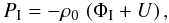 \begin{equation} P_\I = - \rho_0 \, \left( \Phi_\I + U \right), \end{equation}
