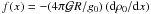 \hbox{$f(x) = - (4\pi \mathcal G R / g_0) \, ({\mrm d\rho_0}/{\mrm dx})$}