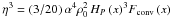 \hbox{$\eta^3=(3/20) \, \alpha^4 \rho_0^2\,H_P\left(x\right)^3\!F_{\rm conv}\left(x\right)$}