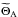 \hbox{$\widetilde\Theta_{\rm A}$}