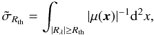 \begin{equation} \tilde{\sigma}_{R_{\rm th}}=\int_{|R_\lambda|\geq R_{\rm th}}|\mu(\vec{x})|^{-1} {\rm d}^2x, \label{sigma} \end{equation}