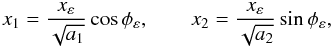 \appendix \setcounter{section}{1} \begin{equation} x_1=\frac{x_\varepsilon}{\sqrt{a_{1}}}\cos{\phi_\varepsilon},\qquad x_2=\frac{x_\varepsilon}{\sqrt{a_{2}}}\sin{\phi_\varepsilon}, \label{vx1-vxe} \end{equation}