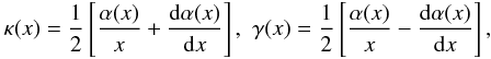 \appendix \setcounter{section}{1} \begin{eqnarray} \kappa(x)=\frac{1}{2}\left[\frac{\alpha(x)}{x} + \frac{{\rm d}\alpha(x)}{{\rm d} x}\right], \,\, \gamma(x)=\frac{1}{2}\left[\frac{\alpha(x)}{x}- \frac{{\rm d}\alpha(x)}{{\rm d} x}\right],\label{gamma_circ} \end{eqnarray}