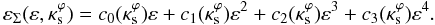 \appendix \setcounter{section}{2} \begin{equation} \varepsilon_\Sigma(\varepsilon,\kappa_{\rm s}^\varphi) = c_0(\kappa_{\rm s}^\varphi)\varepsilon +c_1(\kappa_{\rm s}^\varphi)\varepsilon^2 +c_2(\kappa_{\rm s}^\varphi)\varepsilon^3 +c_3(\kappa_{\rm s}^\varphi)\varepsilon^4. \label{analytical-expr} \end{equation}