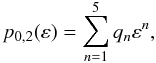 \appendix \setcounter{section}{2} \begin{equation} p_{0,2}(\varepsilon)=\sum_{n=1}^{5}q_n\varepsilon^n, \label{p_02} \end{equation}