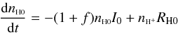 \appendix \setcounter{section}{1} \begin{equation} \frac{{\rm d}\vy{n}{\rm H0}}{{\rm d}t}=-(1+f)\vy{n}{\rm H0}I_0+\vy{n}{\rm H^+}R_{\rm H0} \label{eq:H0frac2} \end{equation}