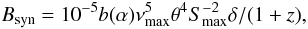 \begin{equation} \label{eq:eq1} B_{\rm syn}=10^{-5}b(\alpha)\nu_{\rm max}^5\theta^{4}S_{\rm max}^{-2}\delta/(1+z), \end{equation}