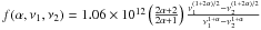 \hbox{$f(\alpha,\nu_1,\nu_2)=1.06\times10^{12}\left(\frac{2\alpha+2}{2\alpha+1}\right)\frac{\nu_{1}^{(1+2\alpha)/2}-\nu_{2}^{(1+2\alpha)/2}}{\nu_{1}^{1+\alpha}-\nu_{2}^{1+\alpha}}$}