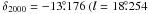 \hbox{$\delta_{2000} = -13\fdg176~(l = 18\fdg254$}