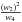 \hbox{$\tfrac{(w_2)^2}{w_4}$}