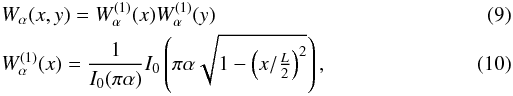 \begin{eqnarray} \label{eq:kaiser} && W_\alpha(x,y)= W^{(1)}_\alpha(x) W^{(1)}_\alpha(y)\\ && W^{(1)}_\alpha(x)=\dfrac{1}{I_0(\pi\alpha)}I_0\left(\pi\alpha \sqrt{1-\left( x/\tfrac{L}{2}\right)^2}\right), \end{eqnarray}