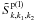 \hbox{$\tilde {S}_{k,k_1 ,k_2 }^{\rm p(l)} $}