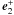 \hbox{${{\vec e}}_2^ + $}