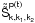 \hbox{$\mathsf{{\tilde{\tilde{S}}}_{k,k_1 ,k_2 }^{p(t)} }$}