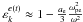 \hbox{$\varepsilon _{k}^{e(t)} \approx 1 - \frac{a_{\rm e} }{3}\frac{\omega _{\rm pe}^2 }{\omega ^2}$}