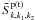 \hbox{$\tilde {S}_{k,k_1 ,k_2 }^{\rm p(t)} $}