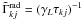 \hbox{$\tilde\Gamma^{\rm rad}_{kj} = ( \gamma_L\tau_{kj} )^{-1}$}