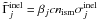 \hbox{$\tilde\Gamma_{j}^{\rm inel}= \beta_{j} c n_{\rm ism} \sigma^{\rm inel}_{j}$}