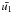 \hbox{$\bar{u_{1}}$}